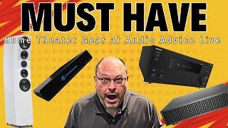 MUST HAVE Home Theater Gear at Audio Advice Live