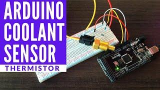 Arduino Coolant Sensor | Thermistor