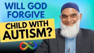 Can My Autistic Child Who Doesn't Pray Attain Paradise? | Dr. Shabir Ally