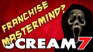 SCREAM 7 **FRANCHISE MASTERMIND?**