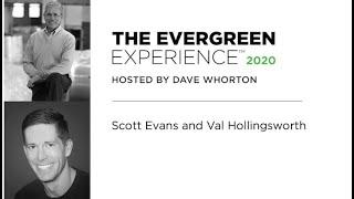 The Evergreen Experience with Val Hollingsworth and Scott Evans.