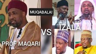 AN GWABZA MUQABALA TSAKANIN SHEIKH PROF IBRAHIM AHMAD MAQARI DA YAN IZALA,GA YADDA TA KASANCE NAN