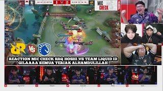 REACTION MIC CHECK RRQ HOSHI VS TEAM LIQUID ID!!! RRQ GOES TO M6 YA ADIK"