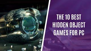 Top 10 Hidden Object Games for PC