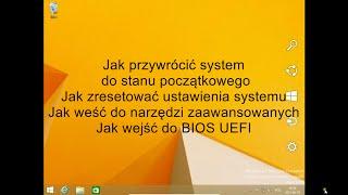 Windows 8 - 8.1 resetowanie ustawień, przywracanie systemu