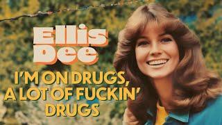 I'm on Drugs, A Lot of F**kin' Drugs by Ellis Dee (1977) AI