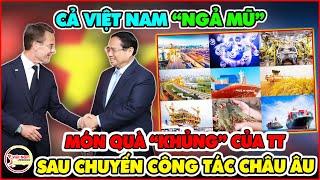Cả Việt Nam Ngả Mũ Trước Món Quà Mà Thủ Tướng Phạm Minh Chính Đem Về VN Sau Chuyến Công Tác Châu Âu