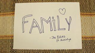 The BARD - a family (ft. Achintya) [Official Music Video]