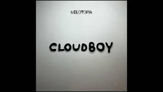 MELOTOPIA - Cloudboy Official Audio
