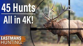 45 Amazing Hunts in 4K | Eastmans' Hunting Journals