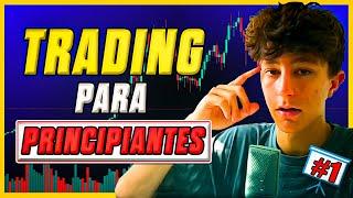 COMO hacer TRADING siendo PRINCIPIANTES - Curso Gratis de Trading