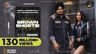 Brown Shortie (Official Video) Sidhu Moose Wala | Sonam Bajwa | The Kidd | Sukh Sanghera | Moosetape