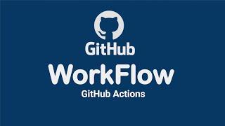 GitHub Actions: How to Set Up a Simple Workflow | How to Use the Github Workflow