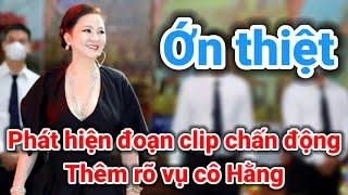 Xuất hiện đoạn video clip làm rõ thêm vụ cô Hằng | Gấc Việt