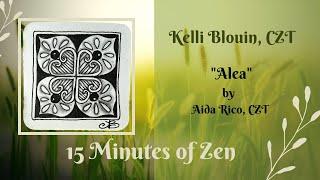 15 Minutes of Zen! Zentangle© method of drawing! Alea.