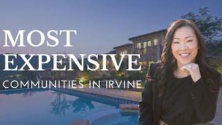 Beyond Luxury: Discovering Irvine's Most Expensive Communities 