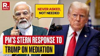India Never Accepts Any Mediation In Its Matter: PM Modi Calls Out Trump's False Claim On Ceasefire