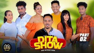 Dita New Eritrean Show 2024 Part 2