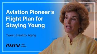 Trailblazing Pilot Pioneers Path to Healthy Aging | Tweet's Story | Aviv Clinics