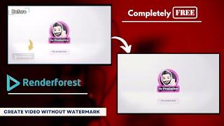 How To Use Renderforest For Free || Remove Watermark From Video || Download Intro Without Watermark