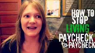 How We Stopped Living Paycheck to Paycheck