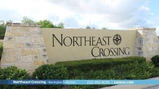 Northeast Crossing Community Tour - Barrington Collection - Lennar San Antonio