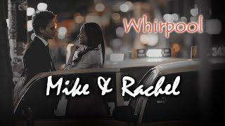 Mike & Rachel || Whirpool