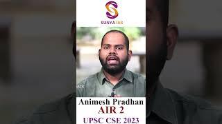 Animesh Pradhan – AIR 2 | UPSC CSE 2023 | Topper Testimonials | Sunya IAS | #UPSCtopper