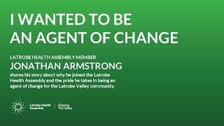 I am an agent of change - Jonathan Armstrong