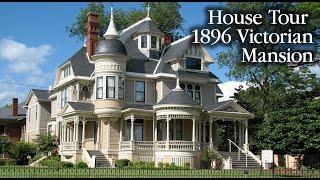 House Tour: 1897 Victorian Mansion