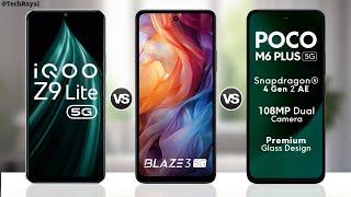 IQOO Z9 Lite 5g vs Lava Blaze 3 5g vs Poco M6 Plus 5g || Full Comparison