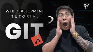 Web Development Tutorial from Zero to Hero - Learn Git