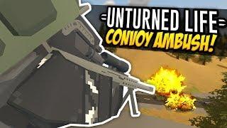 CONVOY AMBUSH - Unturned Life Roleplay #507