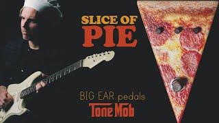 Demos in the Dark // BIG EAR pedals x Tone Mob Podcast SLICE OF PIE