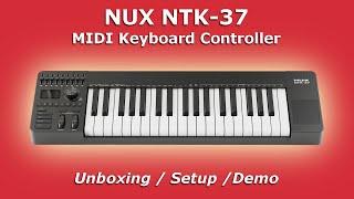 NUX NTK-37 MIDI Keyboard Controller | Unboxing / Setup / Demo