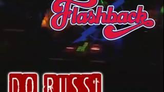 Flashback do Russi - 25/08/18 - VJ Farley, DJ Russi e DJ Bill