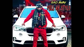 Full Ah Style (Badbobo Official)