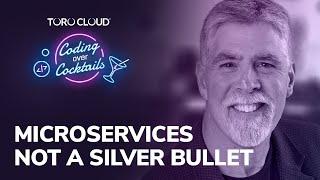Microservices -- not a silver bullet