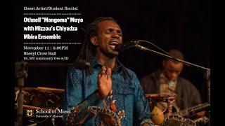 Othnell "Mangoma" Moyo Guest Artist Recital with Mizzou`s Chiyedza Mbira Ensemble