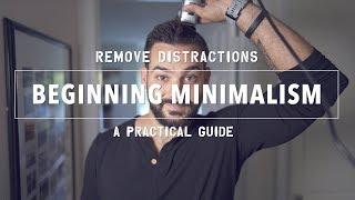 Minimize Distractions | Beginning Minimalism