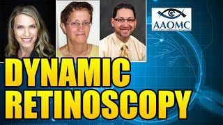 Dynamic Retinoscopy  - Binocular Vision & Myopia Control