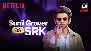 Sunil Grover as SRK | The Great Indian Kapil Show Season 2