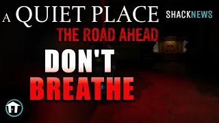 A Quiet Place: The Road Ahead - Don't Breathe