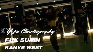 FUK SUMN - KANYE WEST / YEJIN Choreography / Urban Play Dance Academy