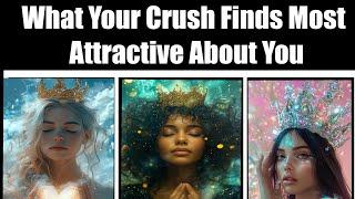 What Your Crush Finds Most Attractive About You Pick A Card Timeless Psychic Reading