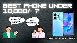 Infinix hot 40i/best phone under 10000rs/IE TECH