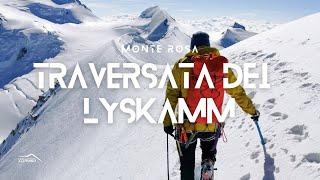 La Traversata più famosa delle alpi - Lyskamm ► 4527m ◄