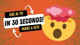 This Tool Builds Websites in Just 30 Seconds!