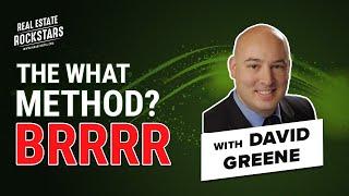 Real Estate Rockstars | David Greene's BRRRR Method - Potential for INFINITE Returns