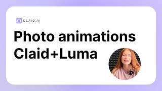 Create Stunning Product Animations: Claid.ai + Luma AI Tutorial for E-commerce